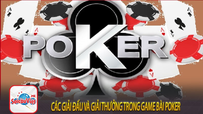 Các giải đấu và giải thưởng trong game bài poker